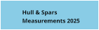 Hull & Spars  Measurements 2025