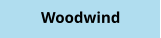 Woodwind