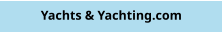 Yachts & Yachting.com